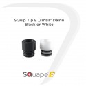 Drip tip SQuip Tip E Delrin Petit