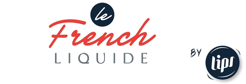 E-liquides Le French Liquide LIPS